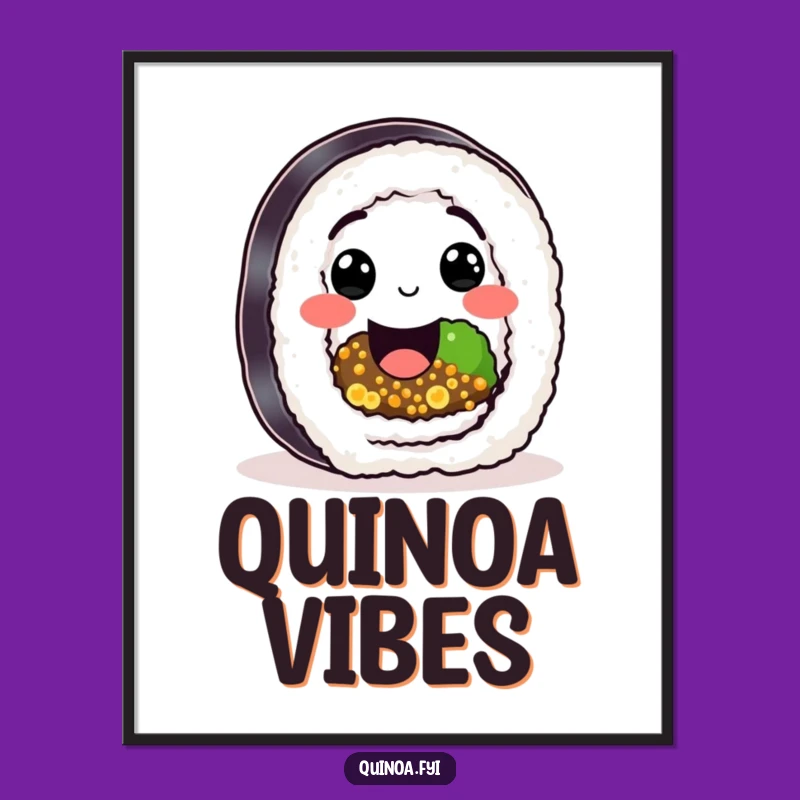 Funny Sushi Quinoa Roll Poster: Happy Character's Healthy Smile Art Gift