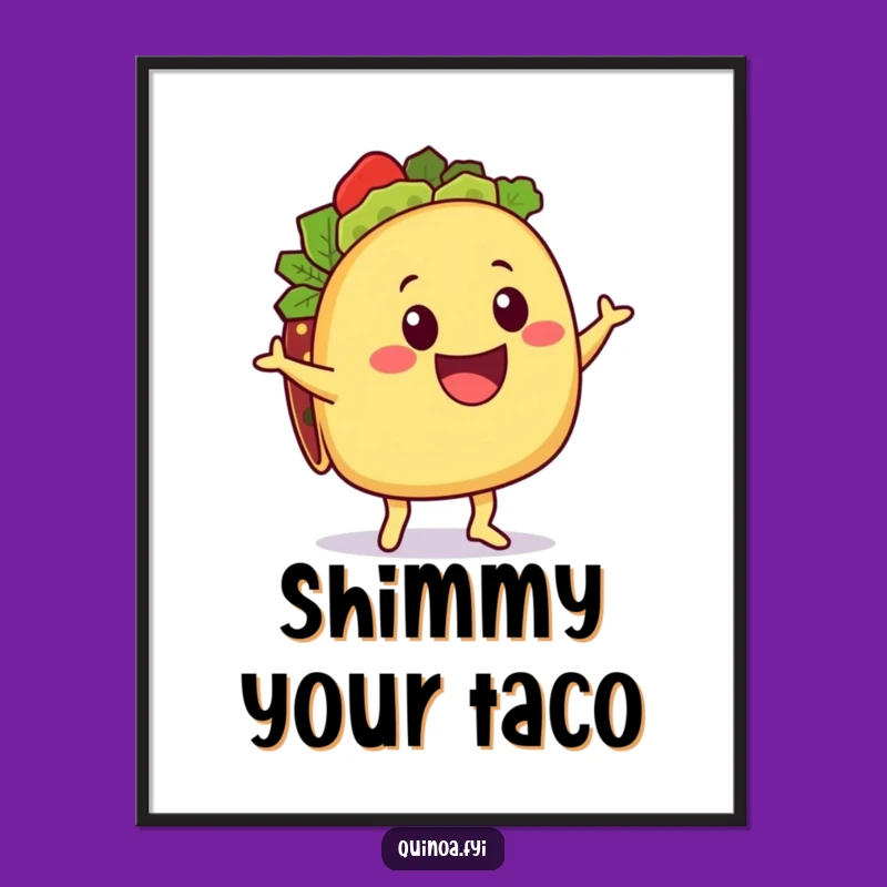 Funny Taco Quinoa Poster: Delighted Character Art, Hilarious Foodie Wall Decor