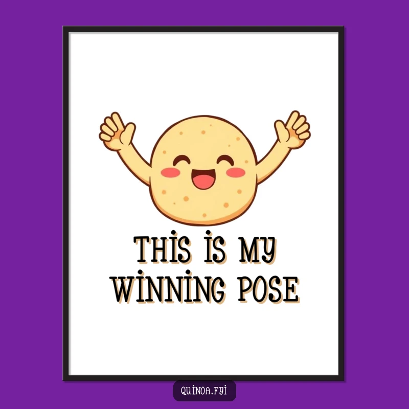 Funny Quinoa Patty Poster - Enthusiastic Celebration for Your Walls!