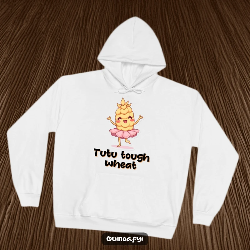 Funny Hoodie: A wobbly anthropomorphic wheat grain in a tutu performs a charming and playful pose, radiating joy.