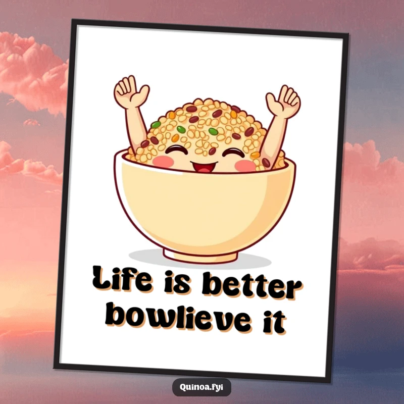 Funny Free Printable Wall Art showing a smiling quinoa bowl with tiny arms raised in a celebratory pose, bursting with joy.