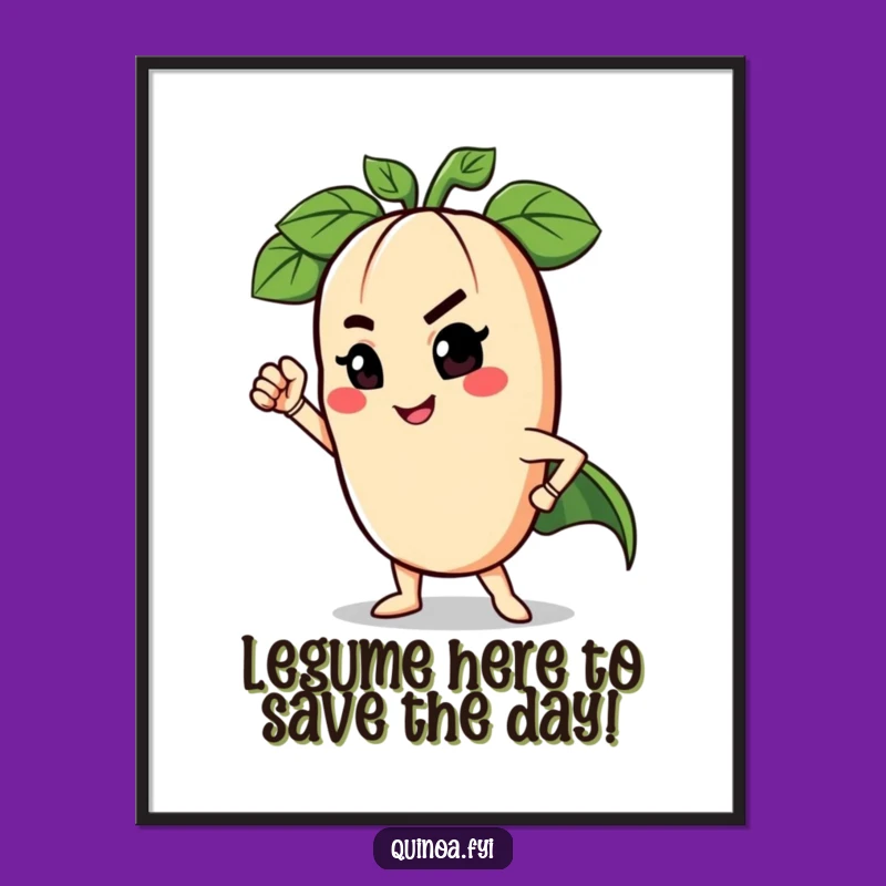 Funny Free Printable Wall Art: Legume Superhero Pose, Hilarious Downloadable Art Gift!