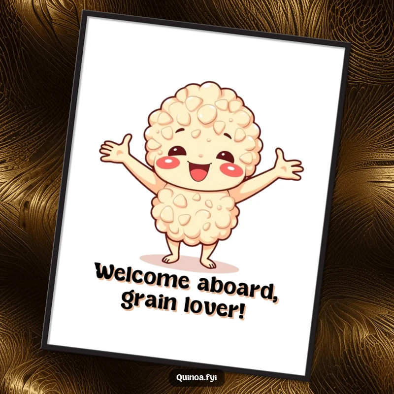 Funny Free Printable Wall Art: A happy quinoa character with arms outstretched, offering a universally warm and welcoming greeting to all.