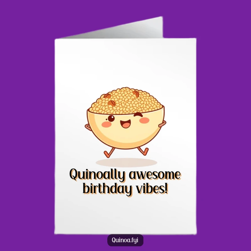 Free Printable Birthday Card: Skipping Quinoa Bowl - Funny Downloadable Gift!