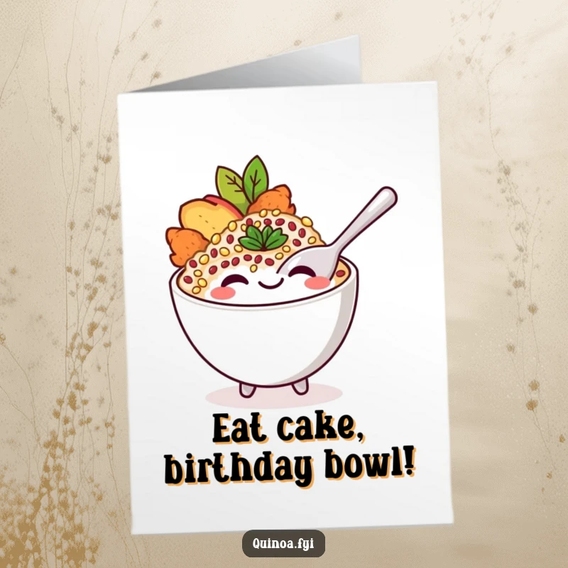 Funny Free Printable Birthday Card: Smiling quinoa bowl character playfully dips a spoon for a treat.