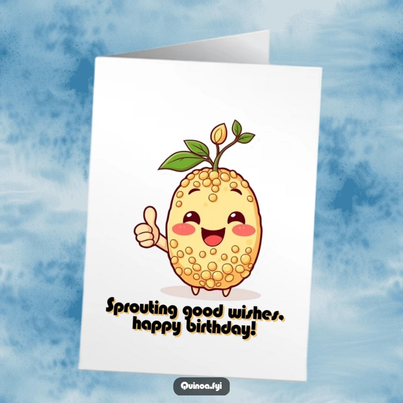 Funny free printable birthday card of a happy quinoa character with a sprout on its head giving a big thumbs-up.