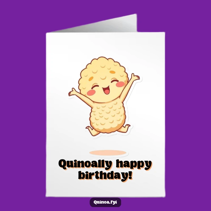 Free Printable Happy Birthday Quinoa Card: Funny Leap Downloadable Gift for Foodies