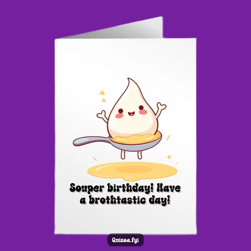 Free Printable Birthday Card: Broth Droplet Fun, Hilarious Downloadable Gift!