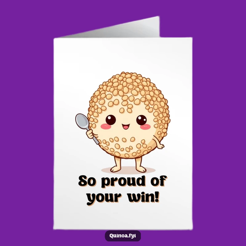 Free Printable Proud Quinoa Congratulations Card - Funny DIY Downloadable Gift
