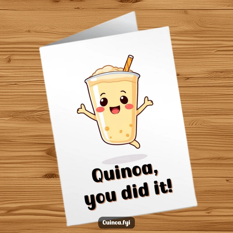 Funny Free Printable Congratulations Card: Bubbly quinoa drink with smiley face leaping joyfully, cheering on success.