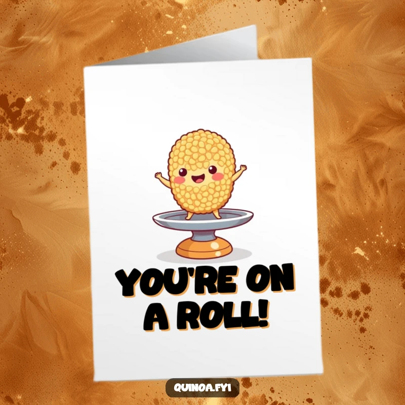 Funny Free Printable Congrats Card: Quinoa grain character perfectly balancing on a small spinning plate, celebrating success.