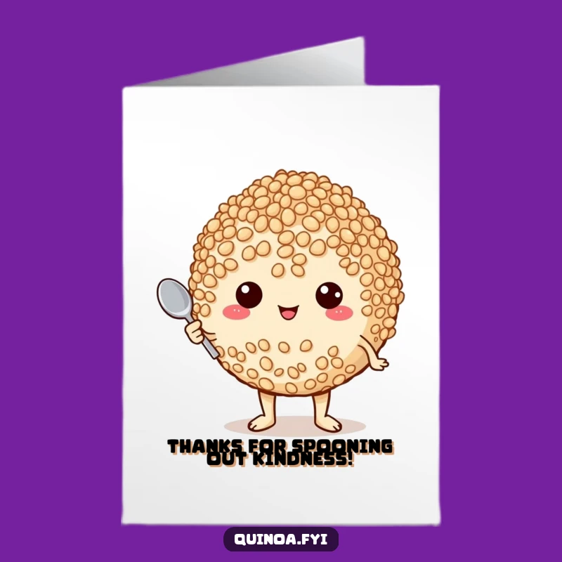 Free Printable Proud Quinoa Thanks Card - Humorous DIY Downloadable Gift