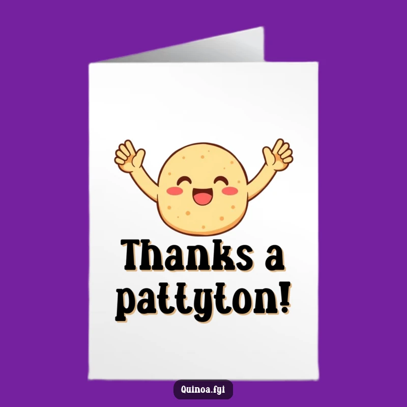Free Printable Thank You Card: Grateful Quinoa Patty - Downloadable Appreciation!