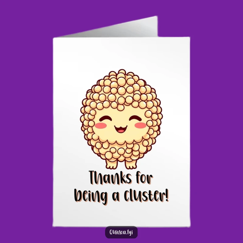 Free Printable Thank You Card: Grinning Quinoa Cluster - Downloadable Thanks!