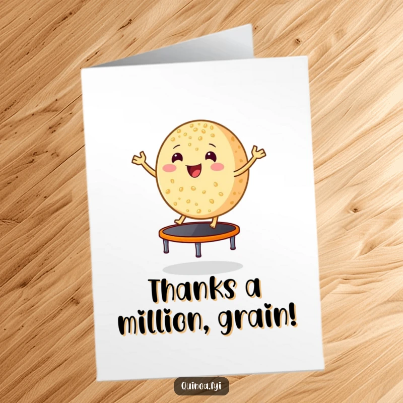 Funny Free Printable Thank You Card: A happy quinoa grain bouncing enthusiastically on a small trampoline.