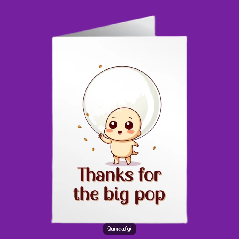 Free Printable Thank You Card: Quinoa Bubble Gratitude - Funny Downloadable Gift