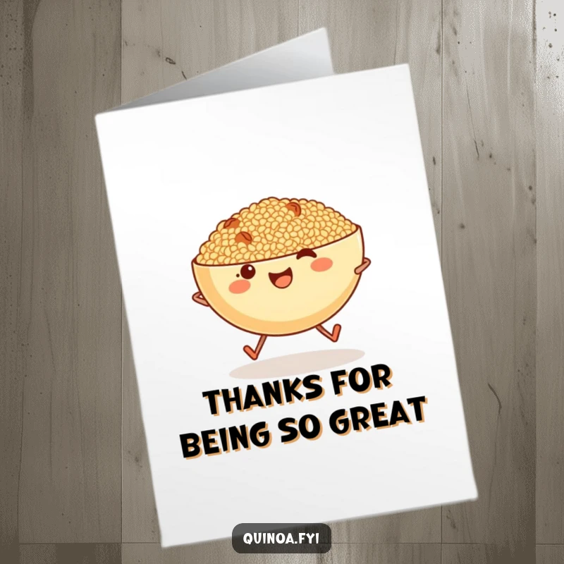 Funny Free Printable Thank You Card: A happy bowl of quinoa with legs enthusiastically skips, saying thanks with a grin.