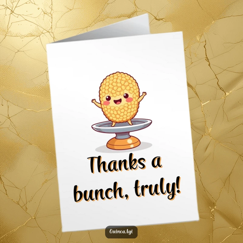 Funny Free Printable Thank You Card: Quinoa grain character masterfully balancing on a spinning plate, expressing thanks.