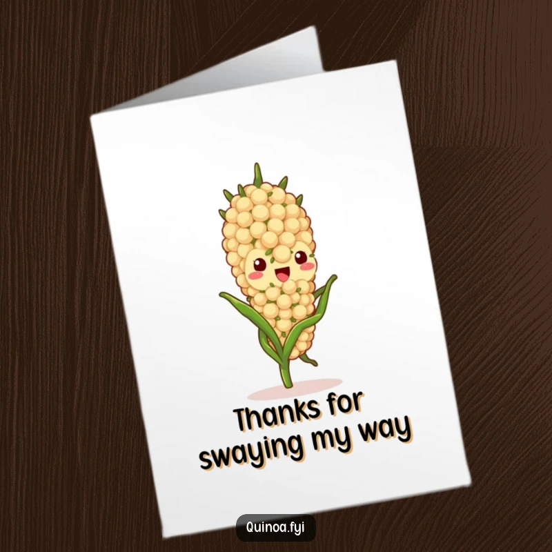 Funny Free Printable Thank You Card: Delightful quinoa stalk character swaying peacefully, conveying warm thanks, perfect DIY gift.