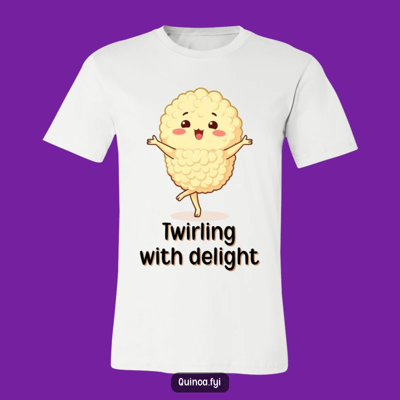 Funny Quinoa Cluster T-Shirt - Pirouetting Character, Graceful Gift